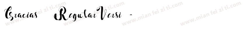 Gracias RegularVersi字体转换